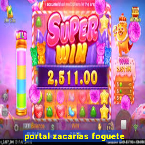 portal zacarias foguete