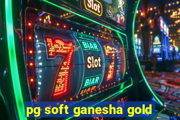 pg soft ganesha gold