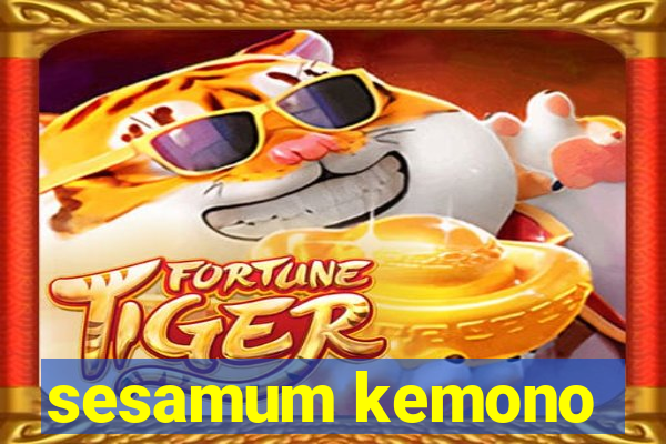 sesamum kemono