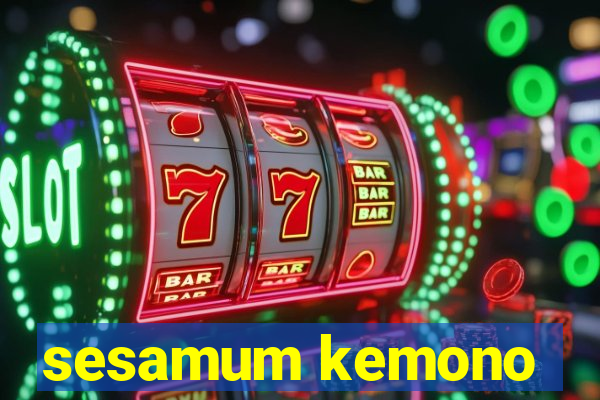 sesamum kemono