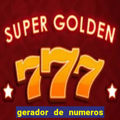 gerador de numeros da mega sena mestre loterias