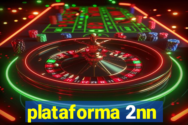 plataforma 2nn