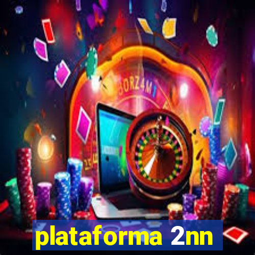 plataforma 2nn