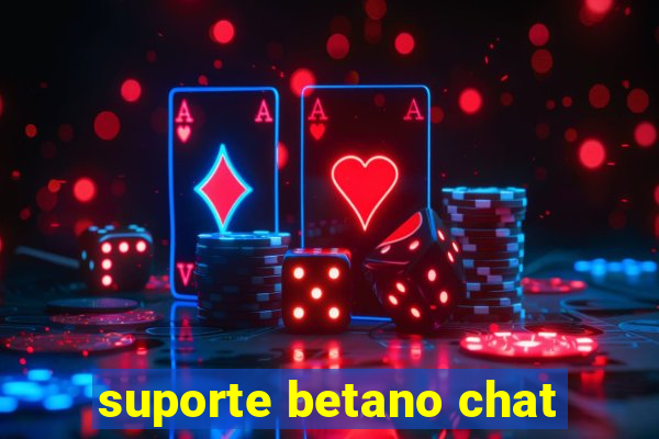 suporte betano chat