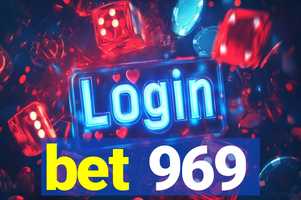 bet 969