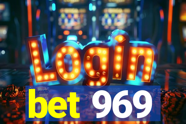 bet 969