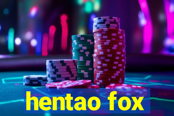 hentao fox