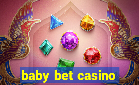 baby bet casino