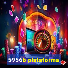 5956b plataforma