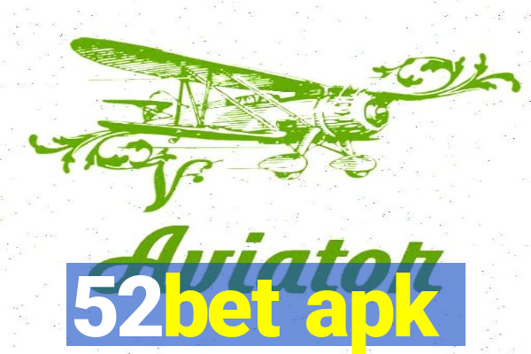 52bet apk