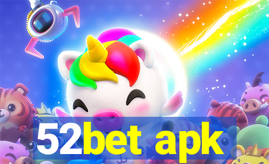 52bet apk