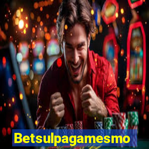 Betsulpagamesmo