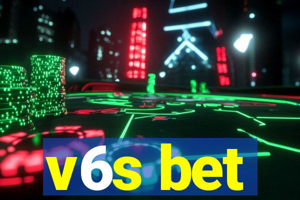 v6s bet