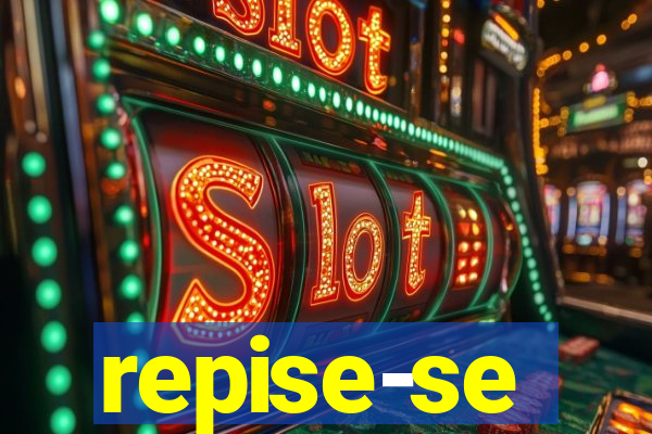 repise-se