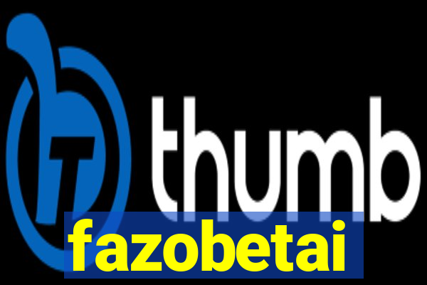 fazobetai