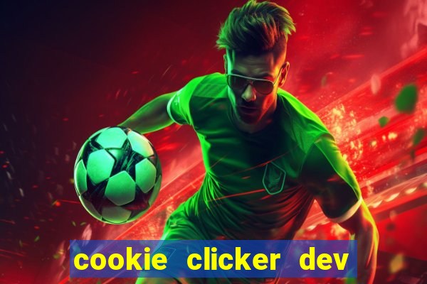 cookie clicker dev tools hack