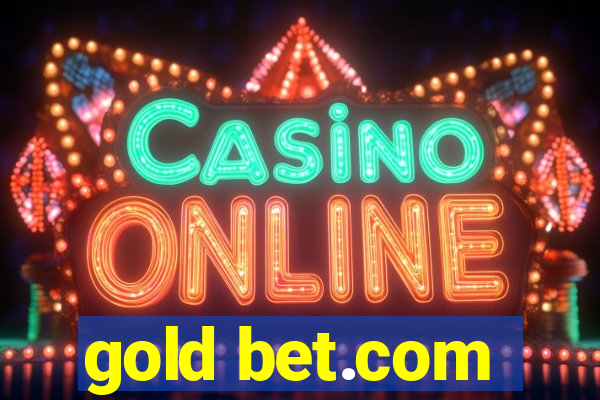 gold bet.com