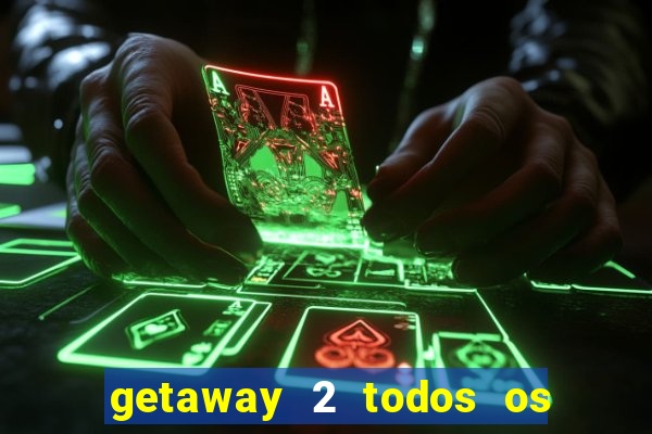 getaway 2 todos os carros 2024