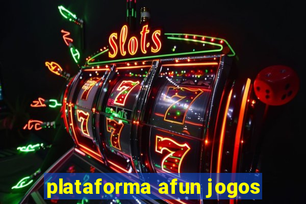 plataforma afun jogos