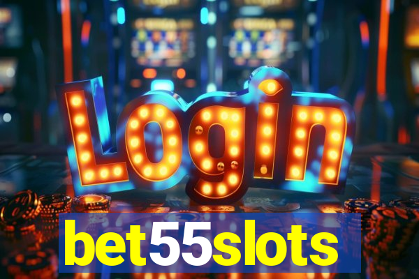 bet55slots