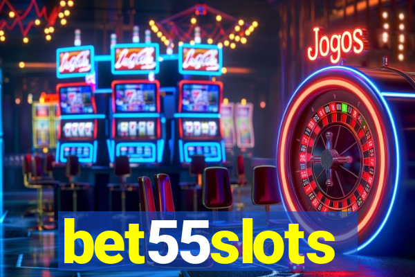 bet55slots