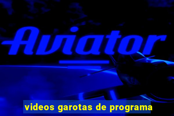 videos garotas de programa