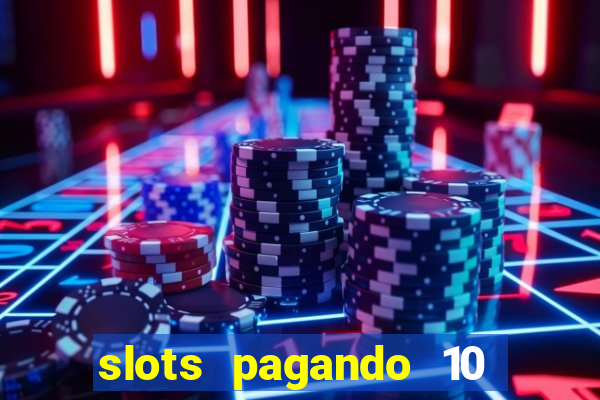 slots pagando 10 no cadastro facebook