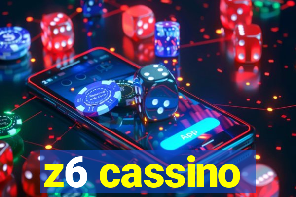 z6 cassino