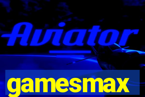 gamesmax