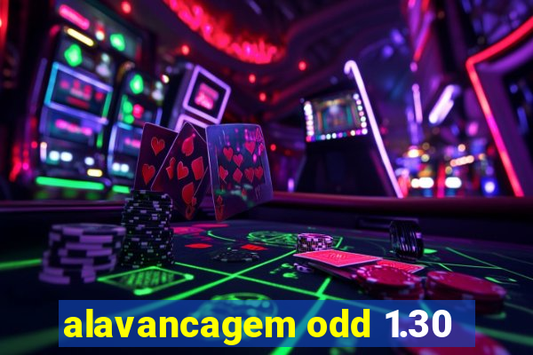 alavancagem odd 1.30