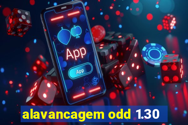 alavancagem odd 1.30