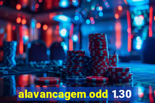 alavancagem odd 1.30