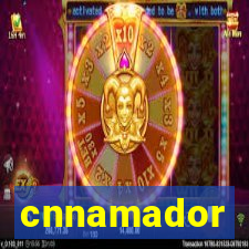 cnnamador