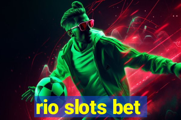 rio slots bet