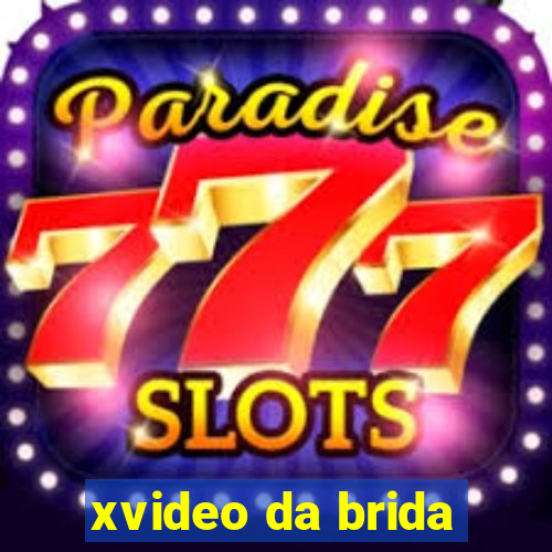 xvideo da brida