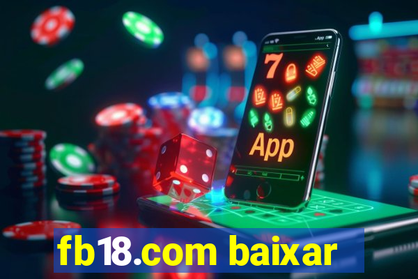 fb18.com baixar