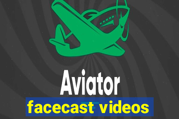 facecast videos