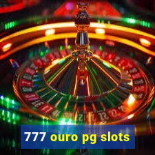 777 ouro pg slots