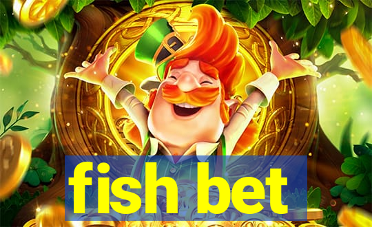 fish bet