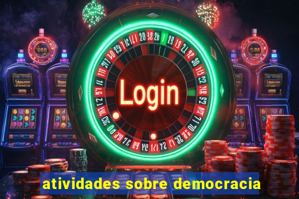 atividades sobre democracia