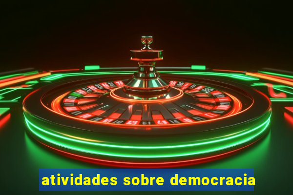 atividades sobre democracia