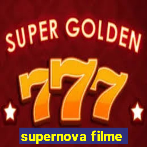 supernova filme