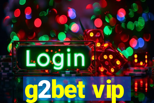 g2bet vip