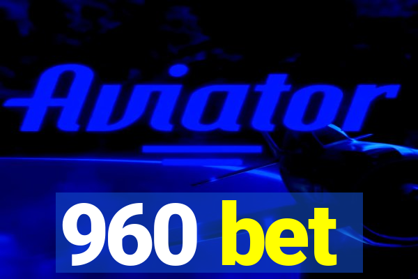 960 bet