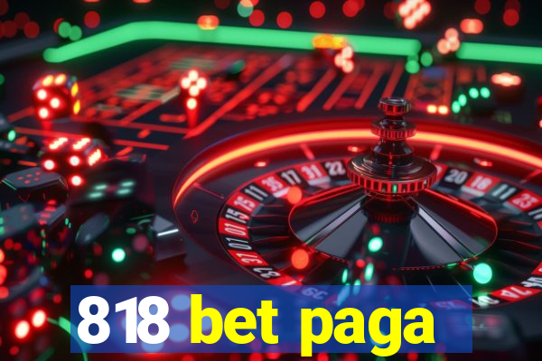 818 bet paga