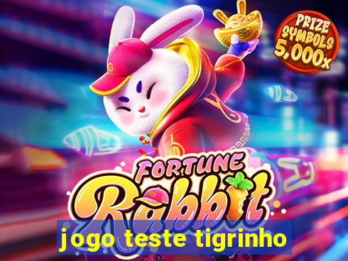 jogo teste tigrinho