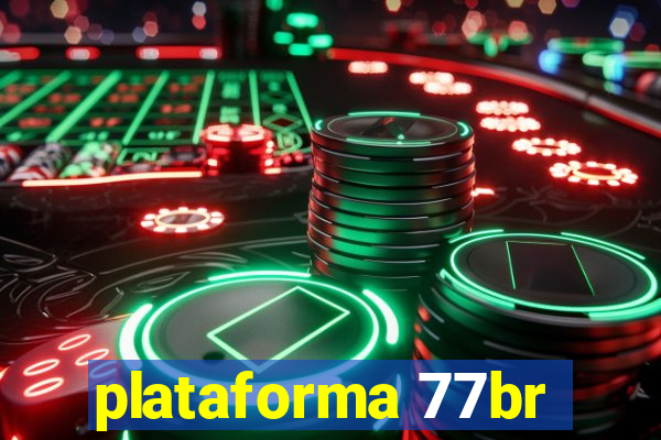 plataforma 77br