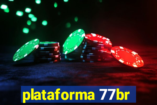 plataforma 77br