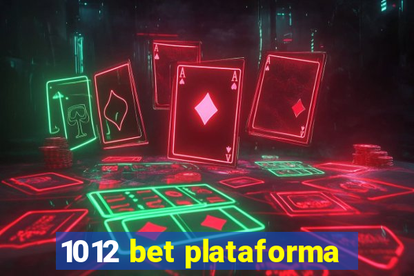 1012 bet plataforma