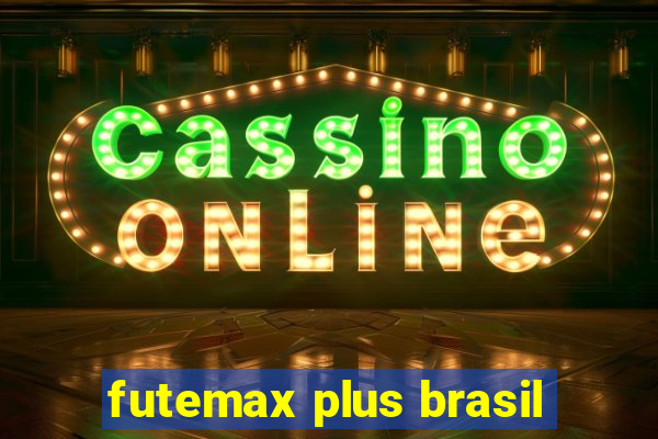 futemax plus brasil